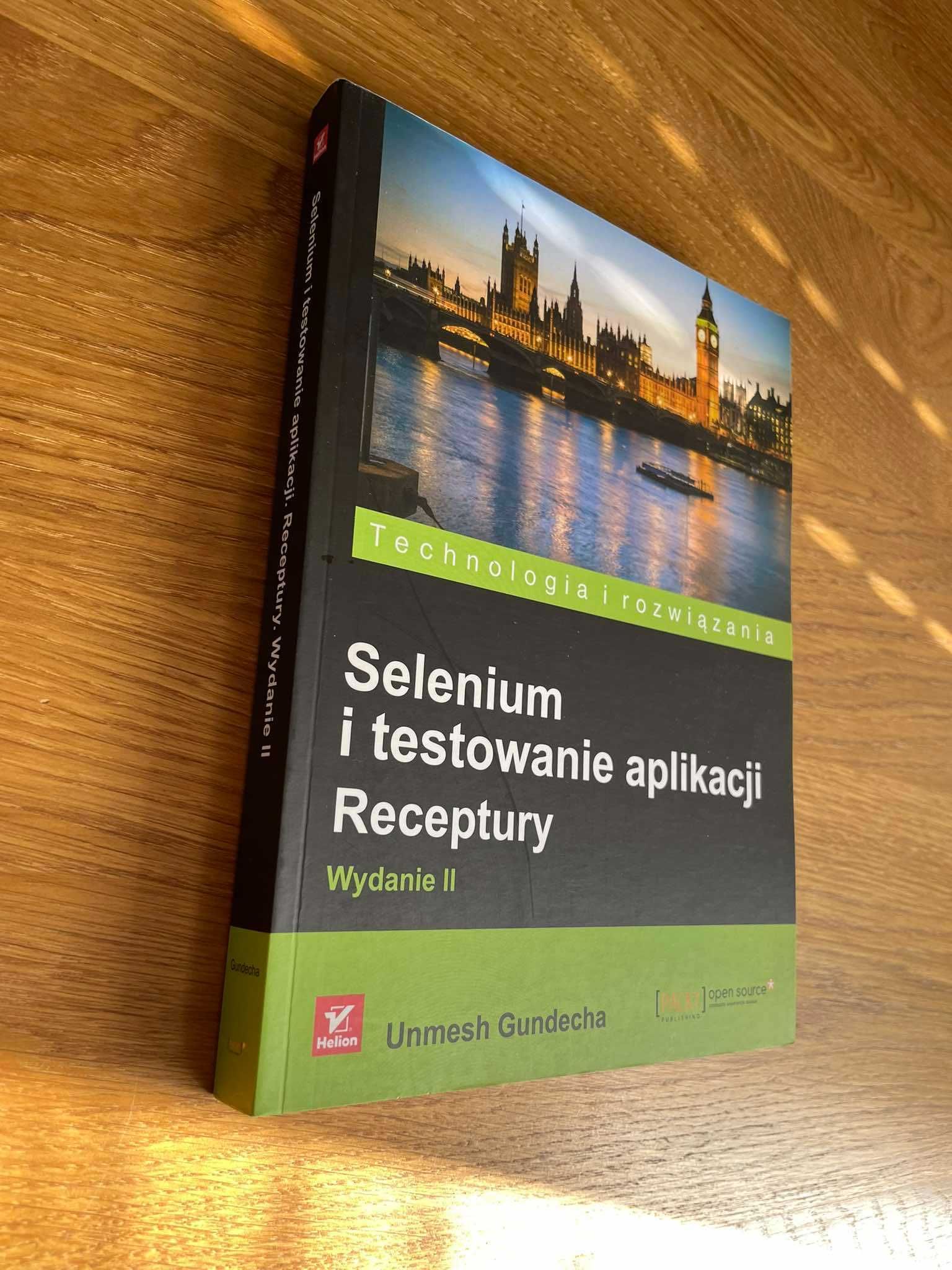 Selenium i testowanie aplikacji - receptury Wyd. II