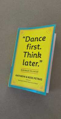 Livro "Dance first. Think later."