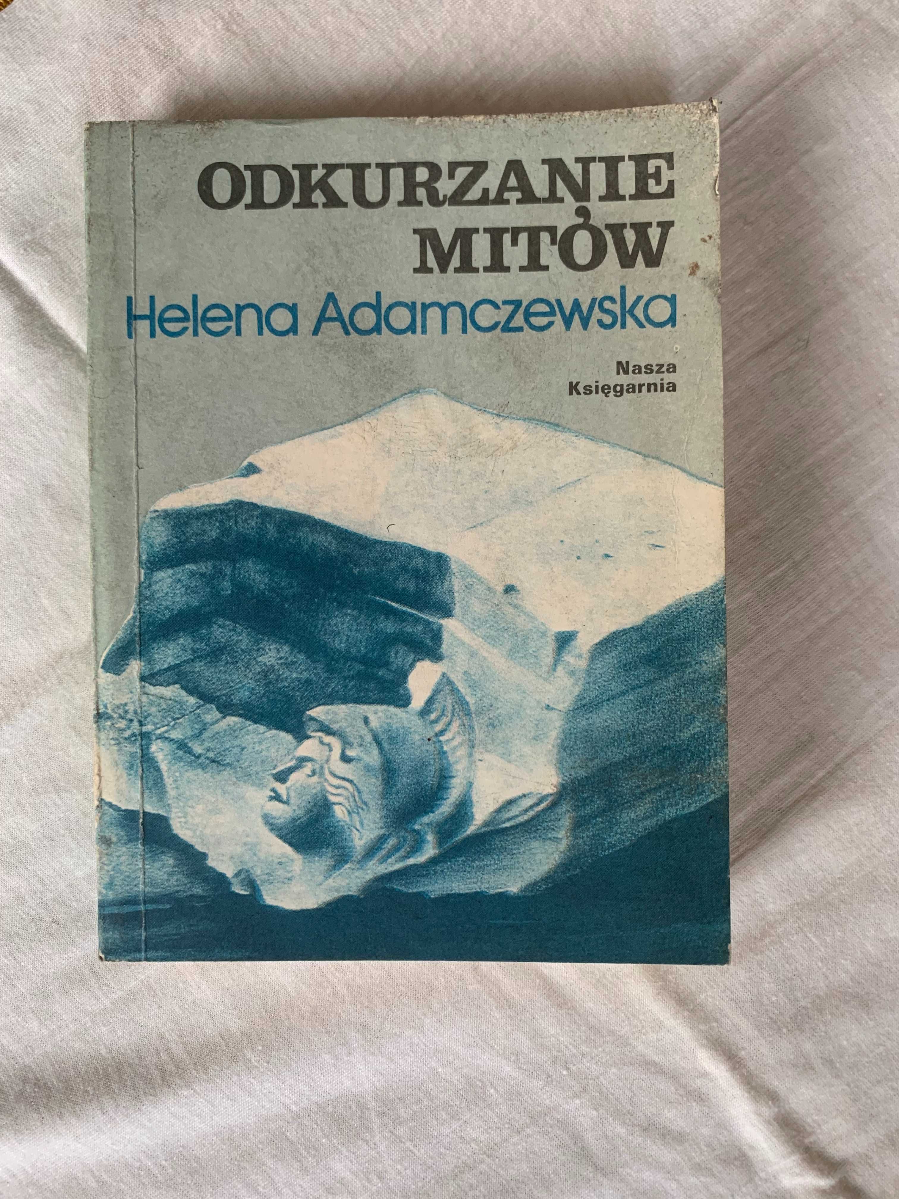 Odkurzanie mitów - Helena Adamczewska