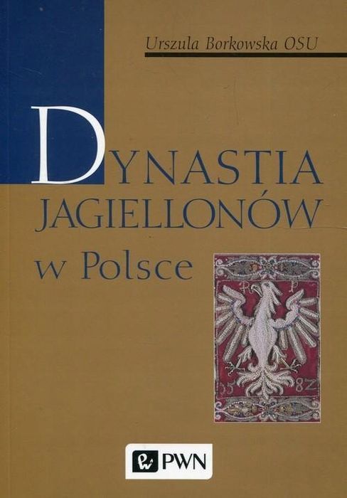 Dynastia Jagiellonów W Polsce, Borkowska Urszula