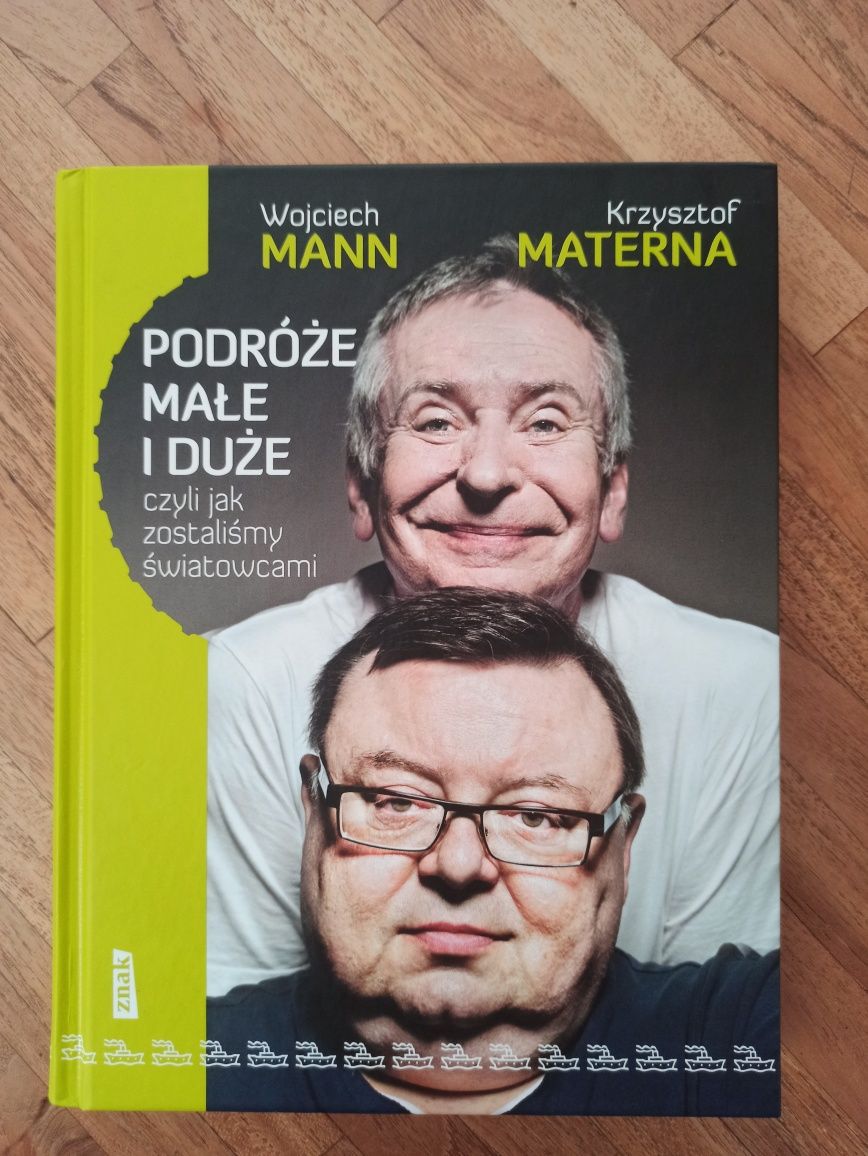 "Podróże małe i duże" Wojciech Mann Krzysztof Materna