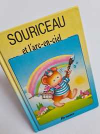 Souriceau - et l'arc en ciel. Książeczka w języku francuskim