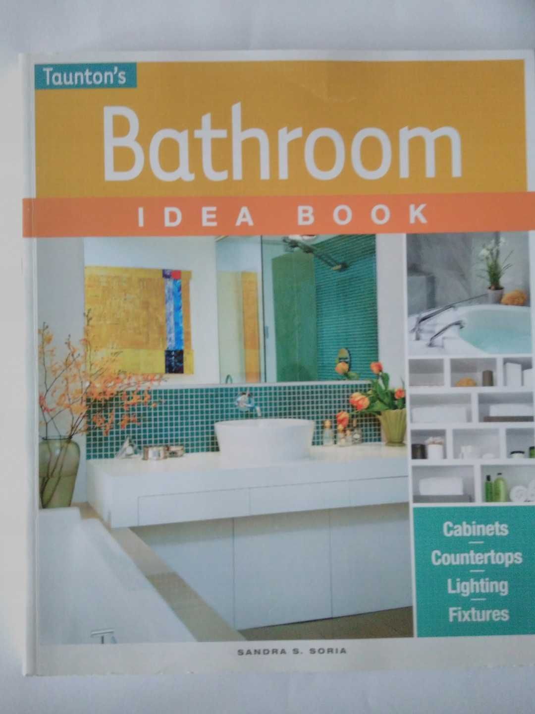 Bathroom Idea Book Sandra S. Soria