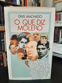 Dinis Machado – O que diz Molero