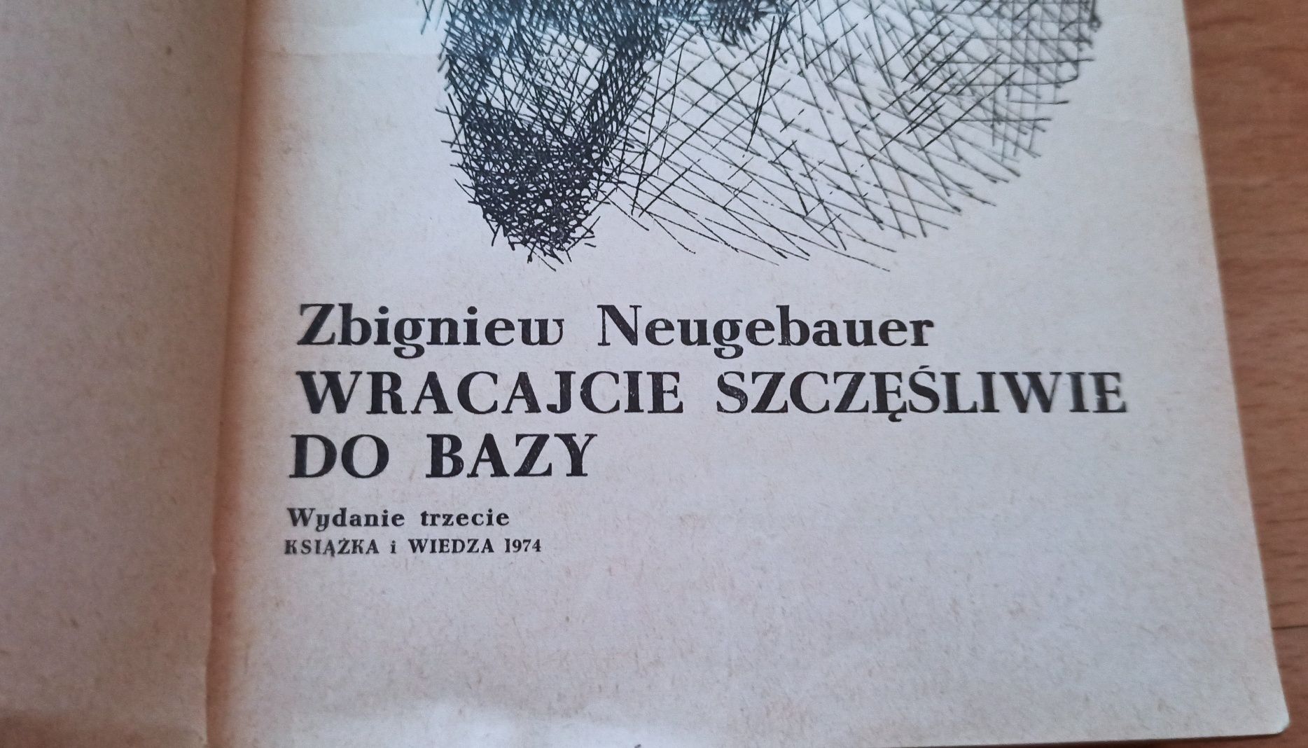 Wracajcie szczęśliwie do bazy Zbigniew Neugebauer