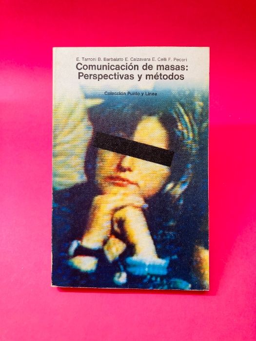 Comunicación de Masas: Perspectivas y Métodos - Autores Vários