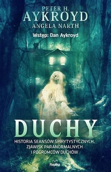 Duchy. Historia Seansów Spirytystycznych..