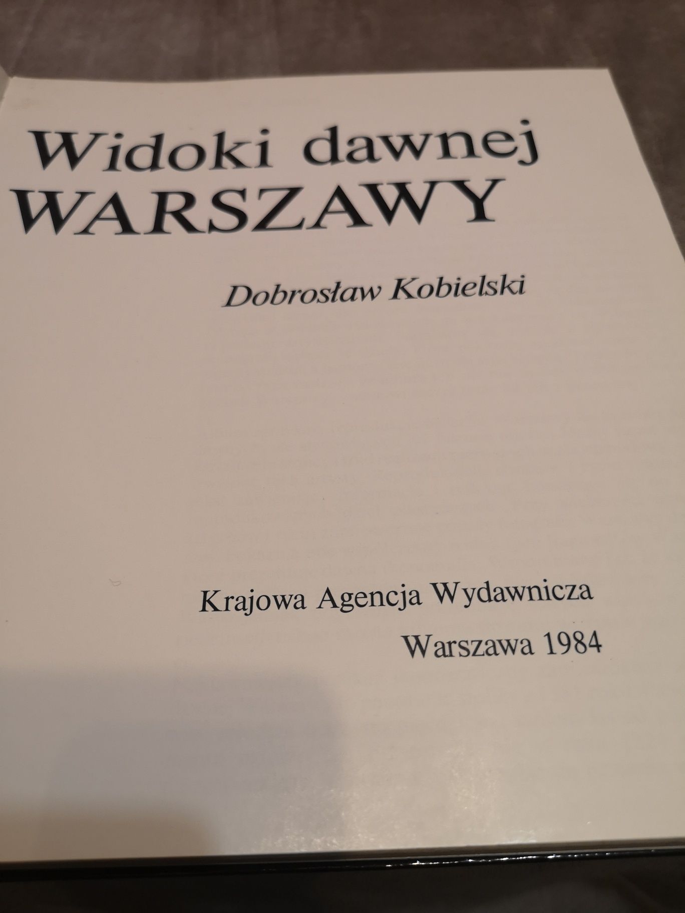 Widoki dawnej Warszawy Dobrosław Kobielski