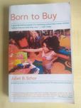 Juliet Schor – Born to buy