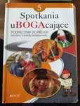 Spotkania ubogacające 5 podręcznik do religii
