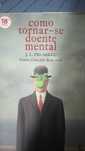 Como tornar-se doente mental