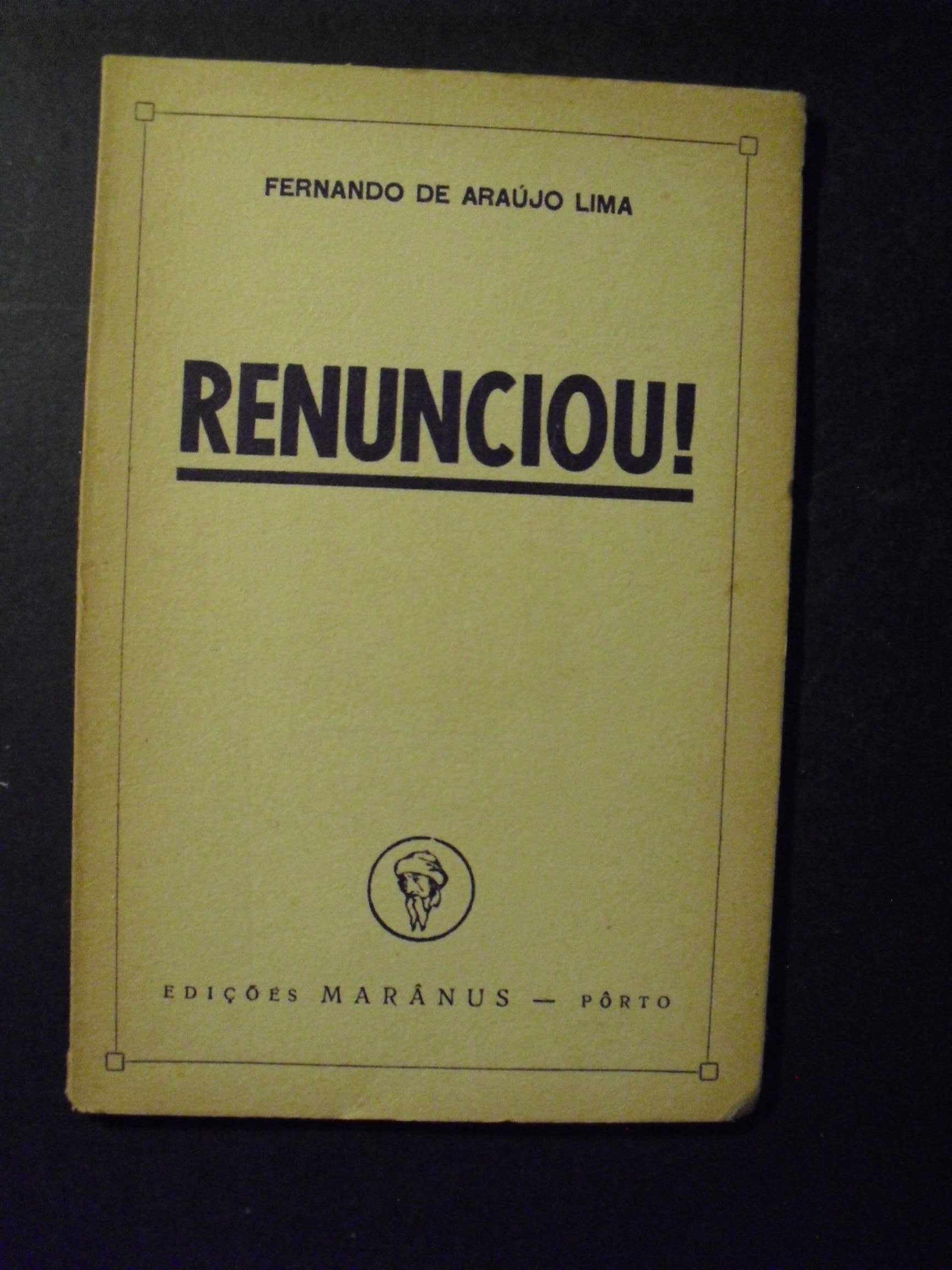 Lima (Fernando de Araújo);Renunciou !