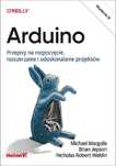 Arduino. Przepisy na rozpoczęcie, rozszerzanie i.. Helion praca