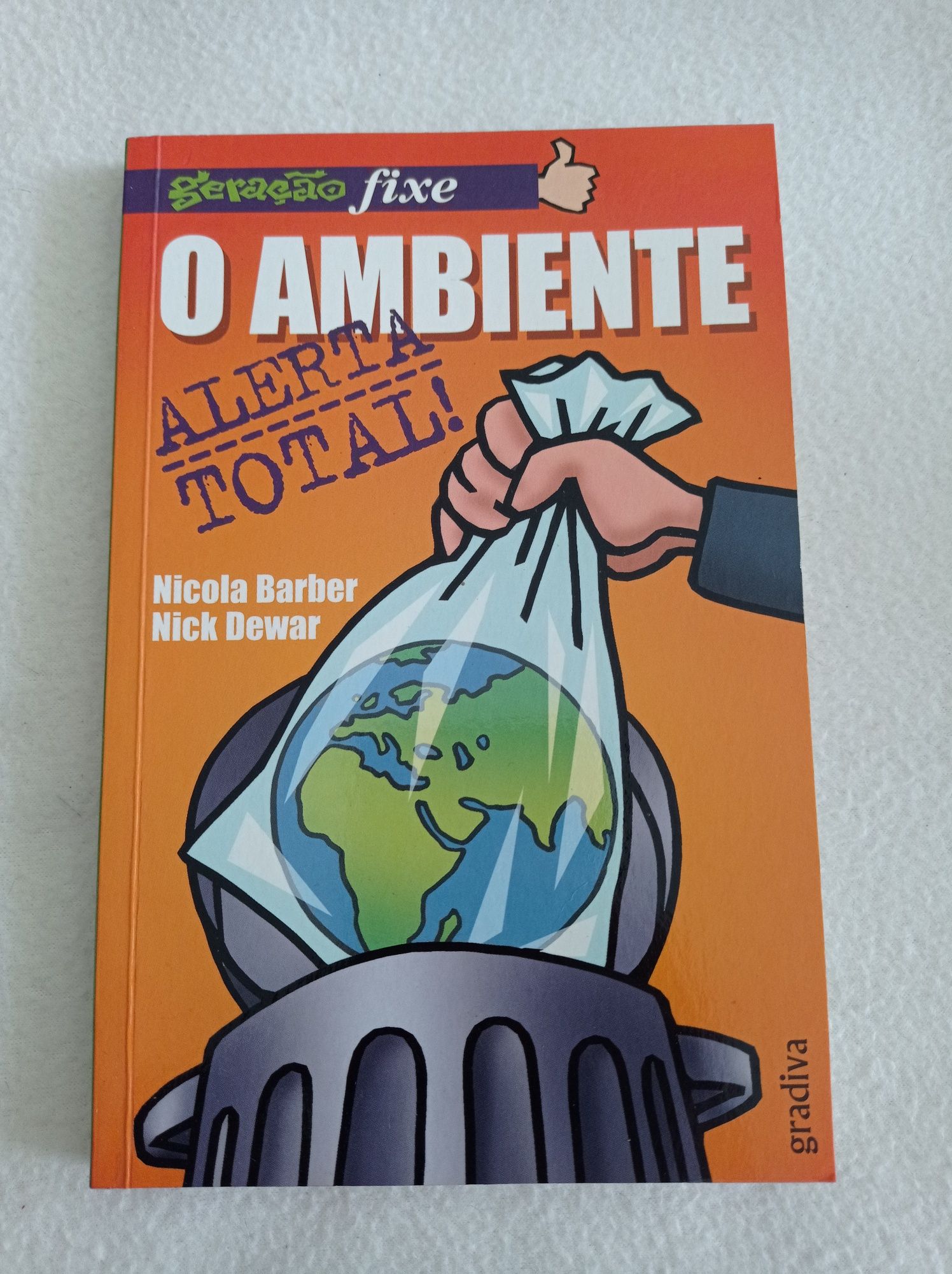 O ambiente - alerta total