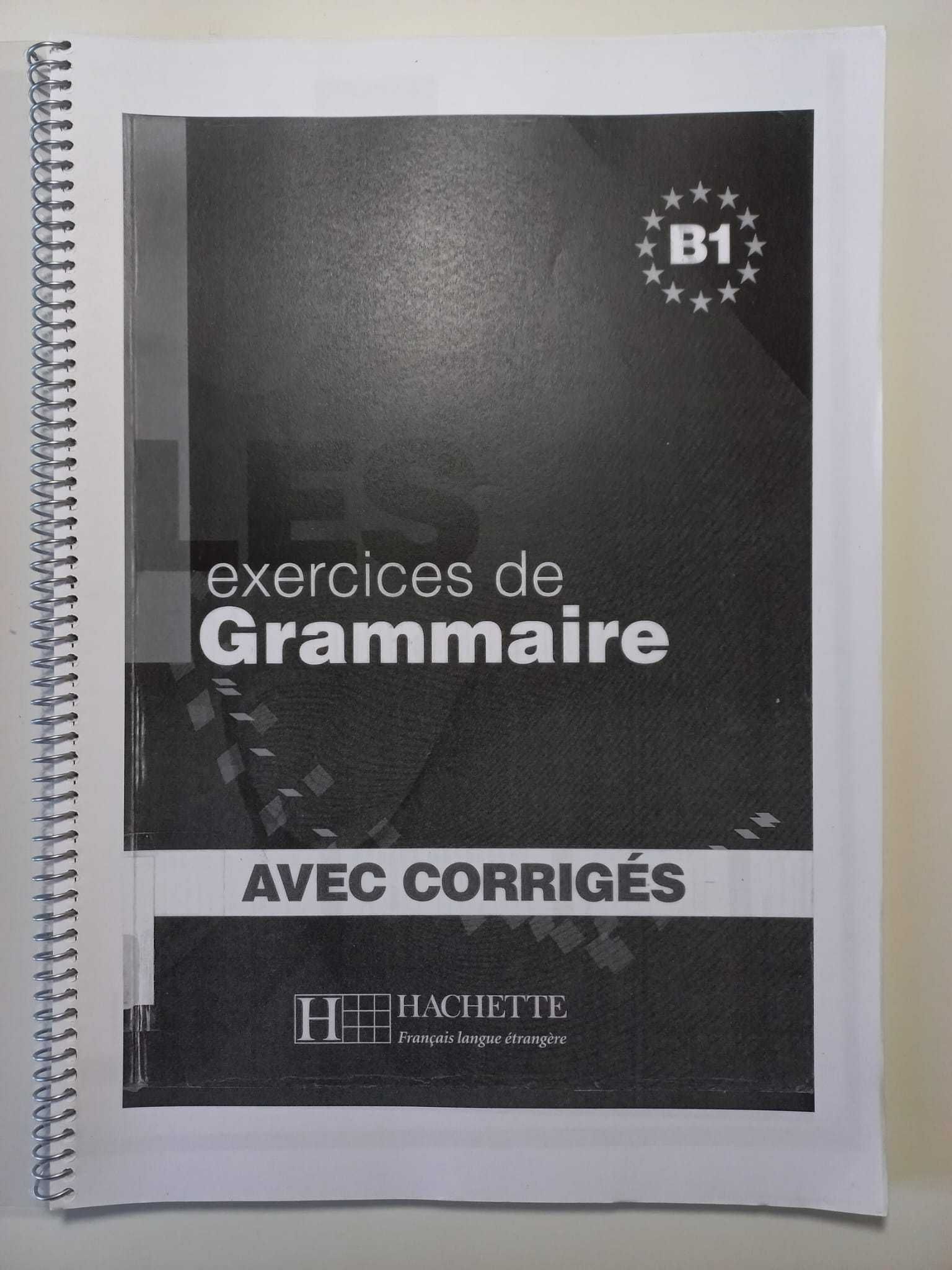 Exercices de Grammaire B1 (avec corrigés) Hachette