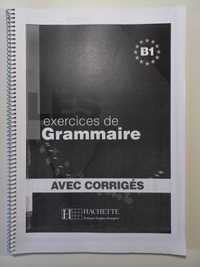 Exercices de Grammaire B1 (avec corrigés) Hachette