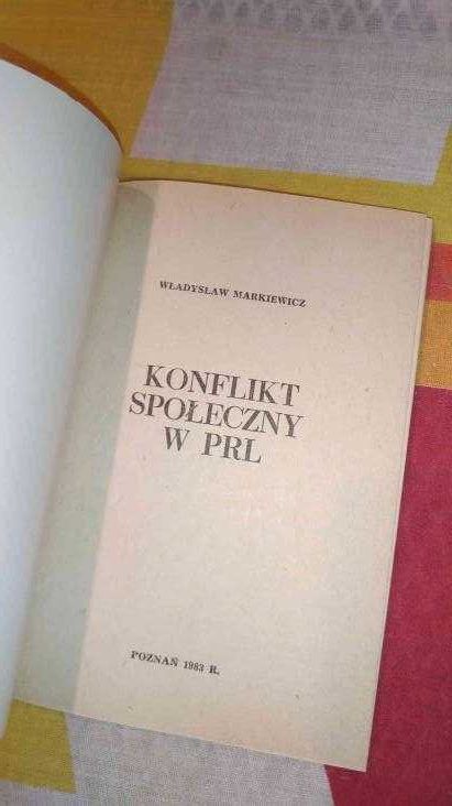 Władysław Markiewicz
Konflikt Społeczny W PRL