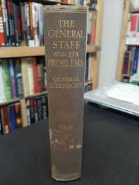 General Erich Ludendorff – The General Staff and its Problems – Vol 2
