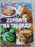 Książka kucharska przepisy  Zdrowie na talerzu reader's digest