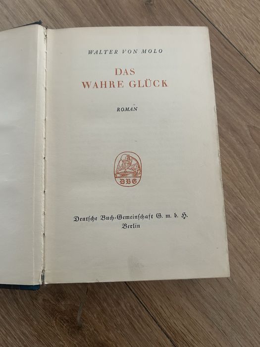 Walter von molo das wahre gluck