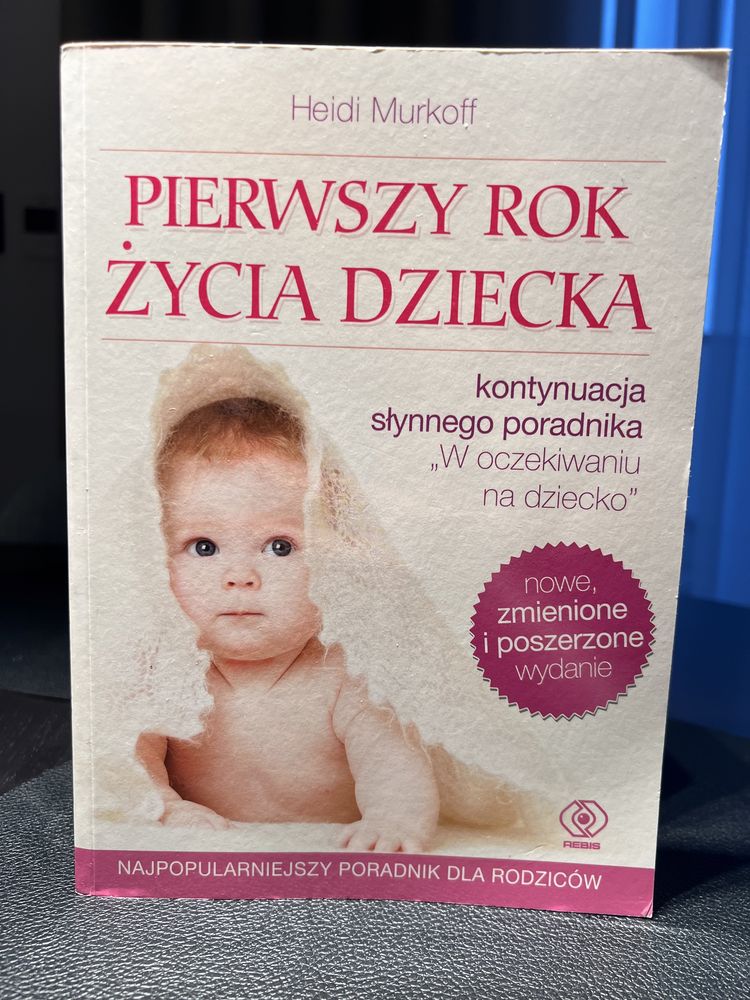 Książka Pierwszy rok z życia dziecka, Heidi Murkoff