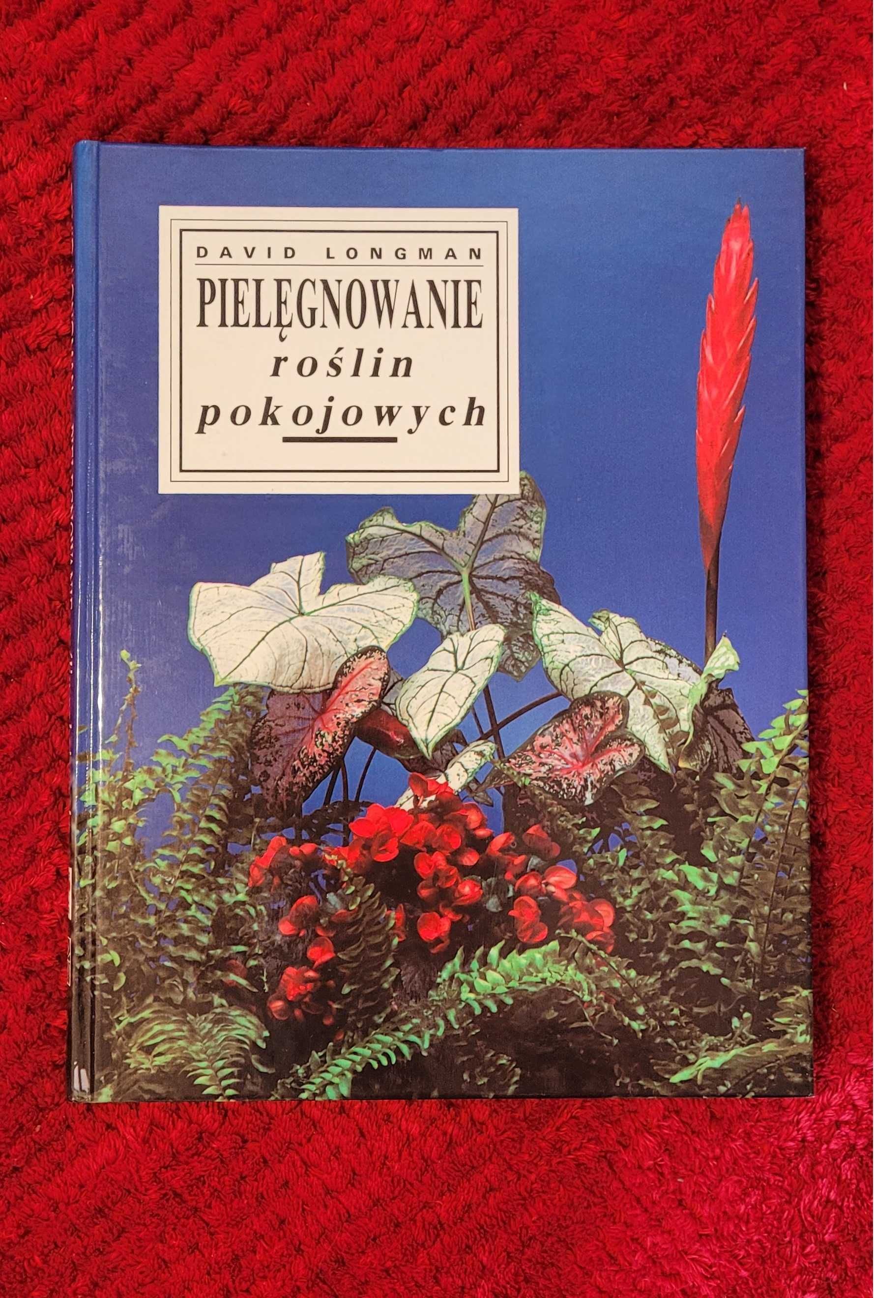 Album "Pielęgnowanie roślin pokojowych" D. Longman