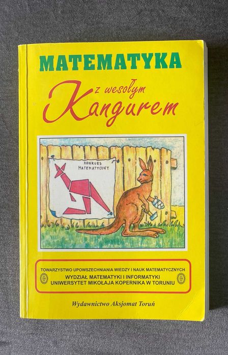 Matematyka z wesołym kangurem. Zbiór zadań z "Kangurka"
