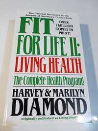 Fit for Life: Living Health: Living Healthy - Harvey Diamond