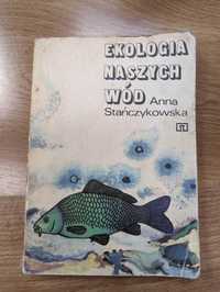 Ekologia naszych wód - A. Stańczykowska - 1975