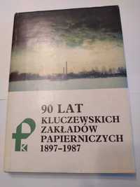 90 lat Kluczewskich Zakładów Papierniczych