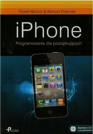 iPhone Programowanie dla początkujących z CD