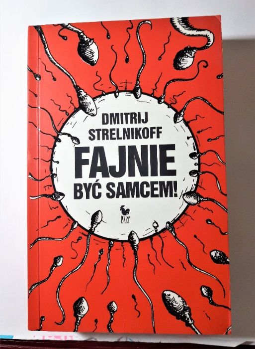 Książka "Fajnie być samcem" Dmitrij Strelnikoff