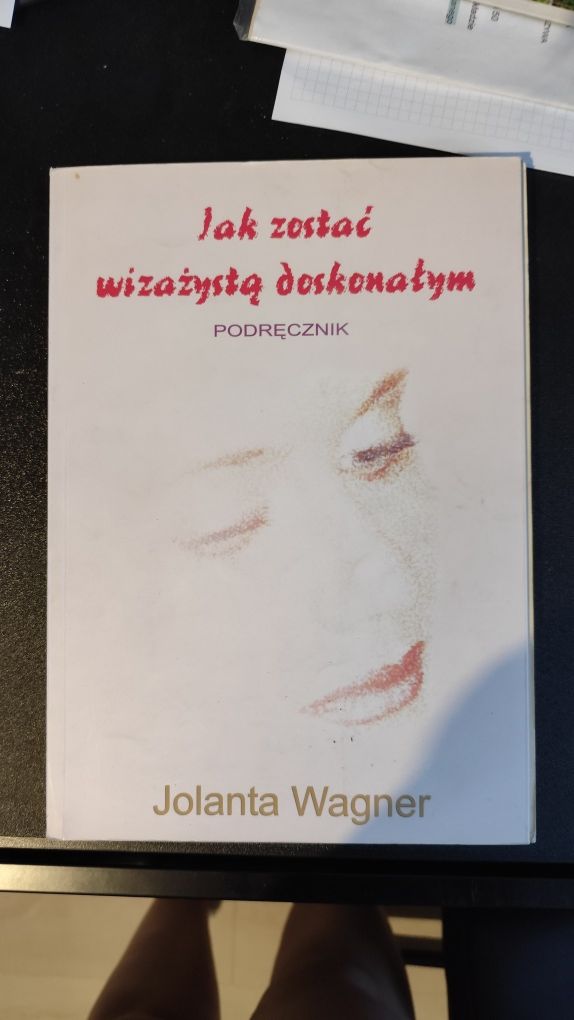 Jolanta Wagner "Jak zostać wizażysta doskonałym podręcznik"
