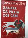 José Cardoso Pires - A balada da praia dos cães