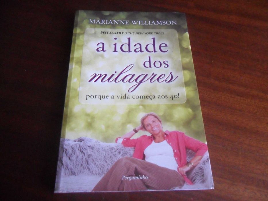 "A Idade dos Milagres" de Marianne Williamson - 1ª Edição de 2009