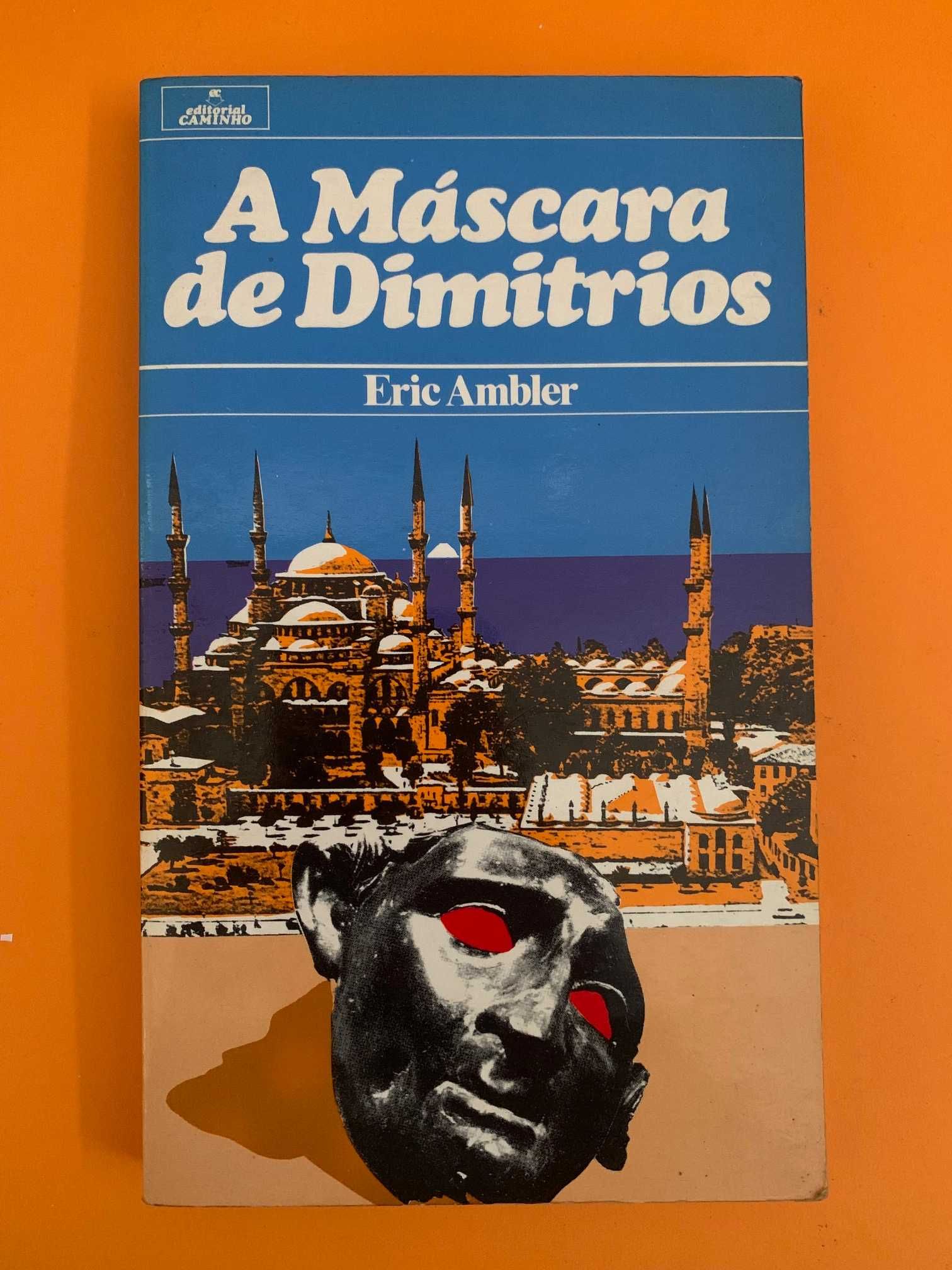 A Máscara de Dimitrios - Eric Ambler