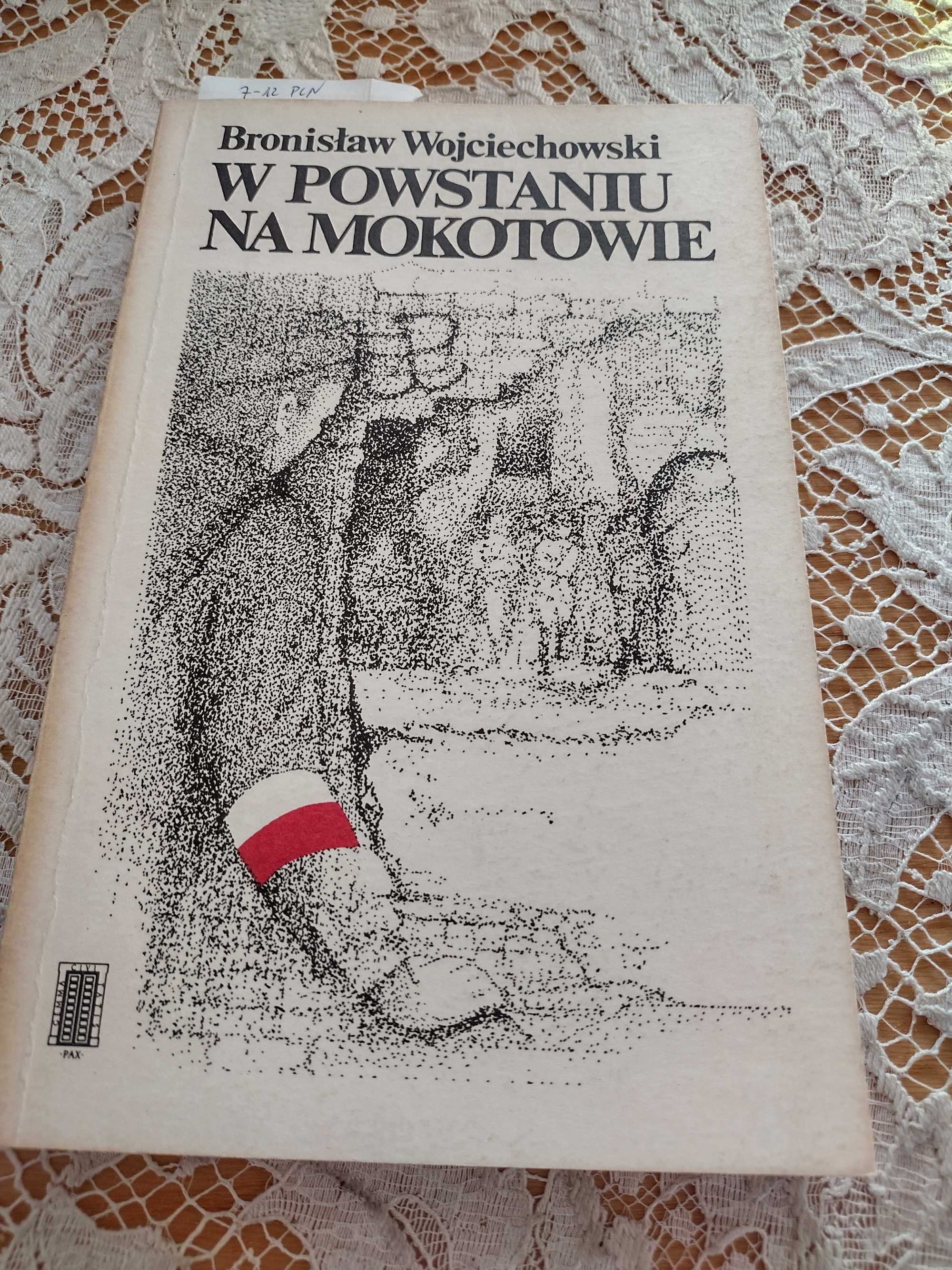 "W powstaniu na Mokotowie" Bronisław Wojciechowski