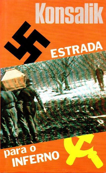 Livro - Estrada Para o Inferno - Konsalik