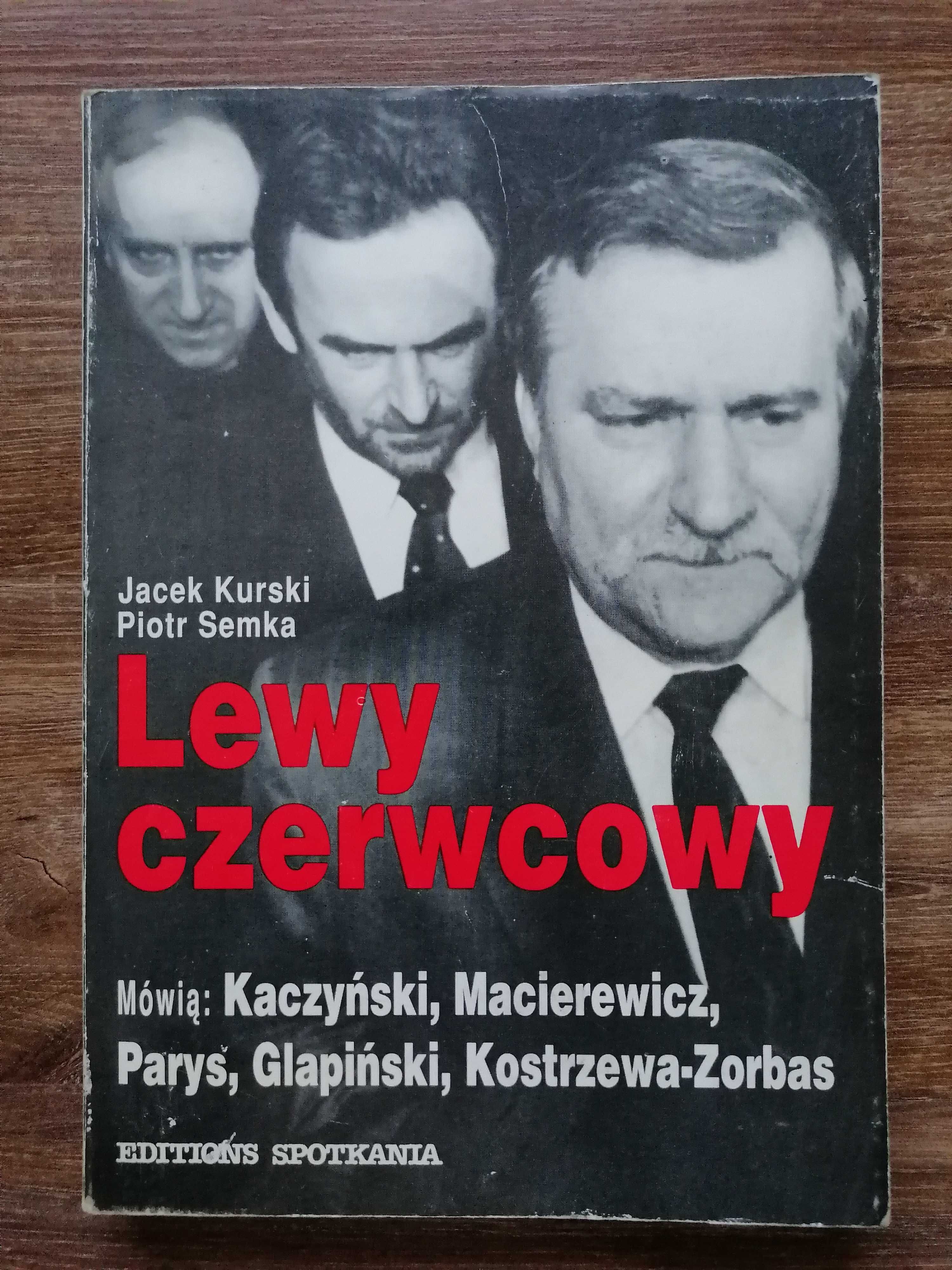 Jacek Kurski, Piotr Semka - "Lewy czerwcowy"