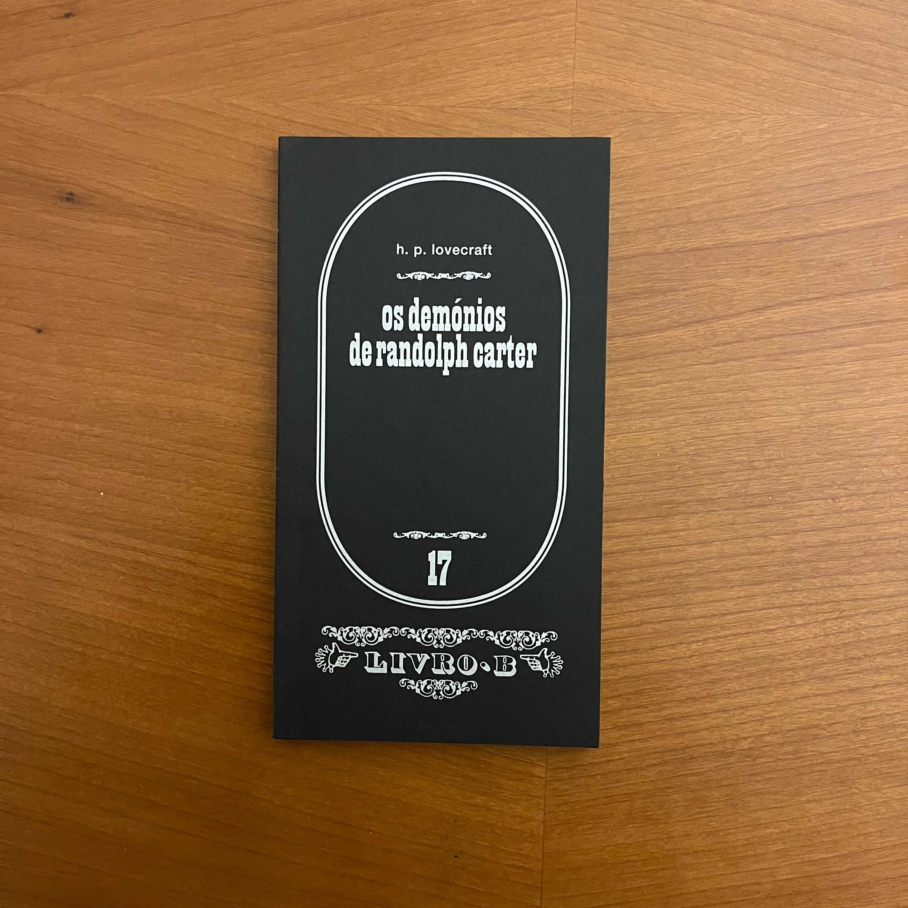 H. P. Lovecraft - Os Demónios de Randolph Carter