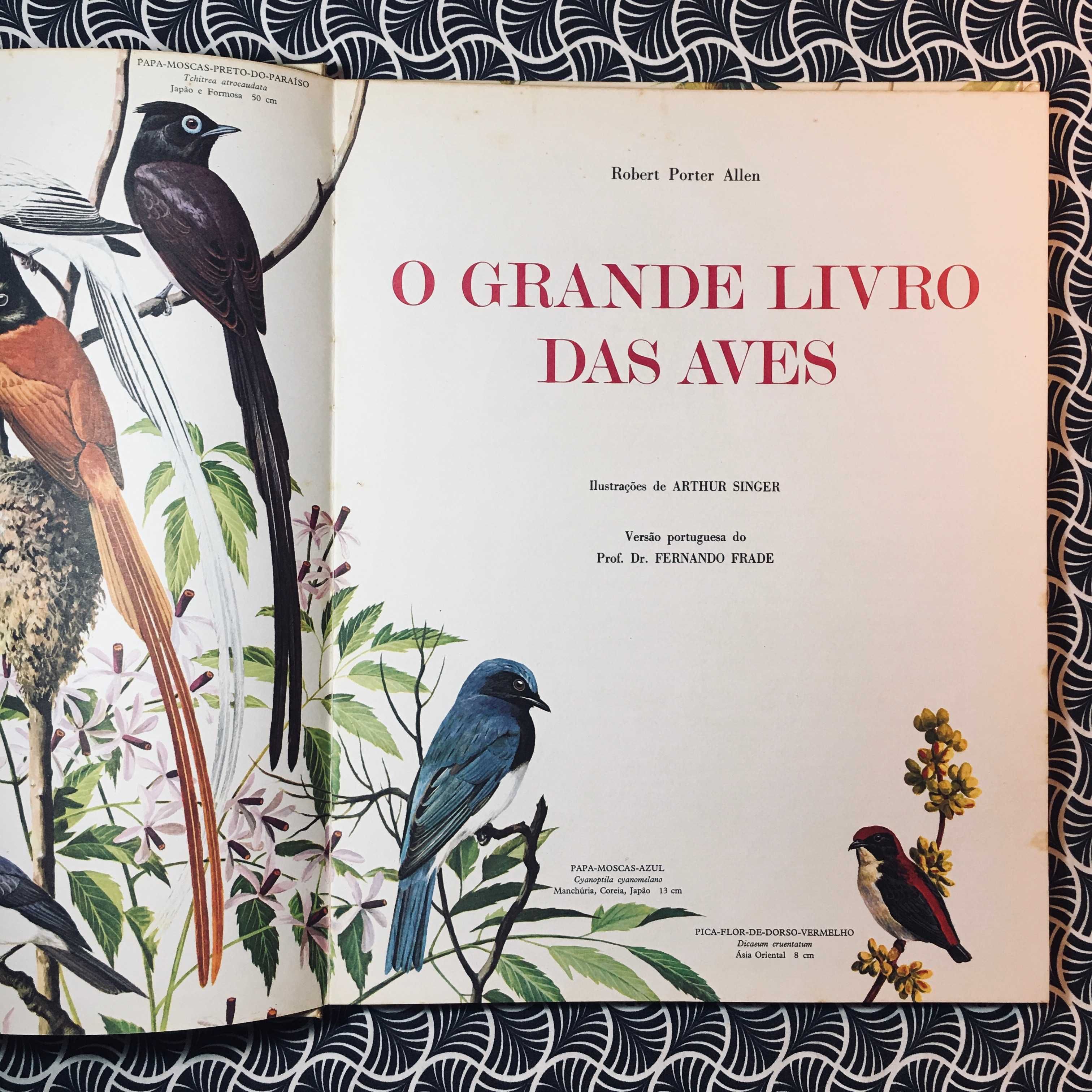 O Grande Livro das Aves - Robert Porter Allen