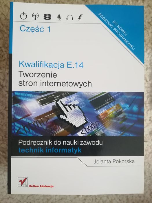 Kwalifikacja E.14. Część 1 Tworzenie stron internetowych
