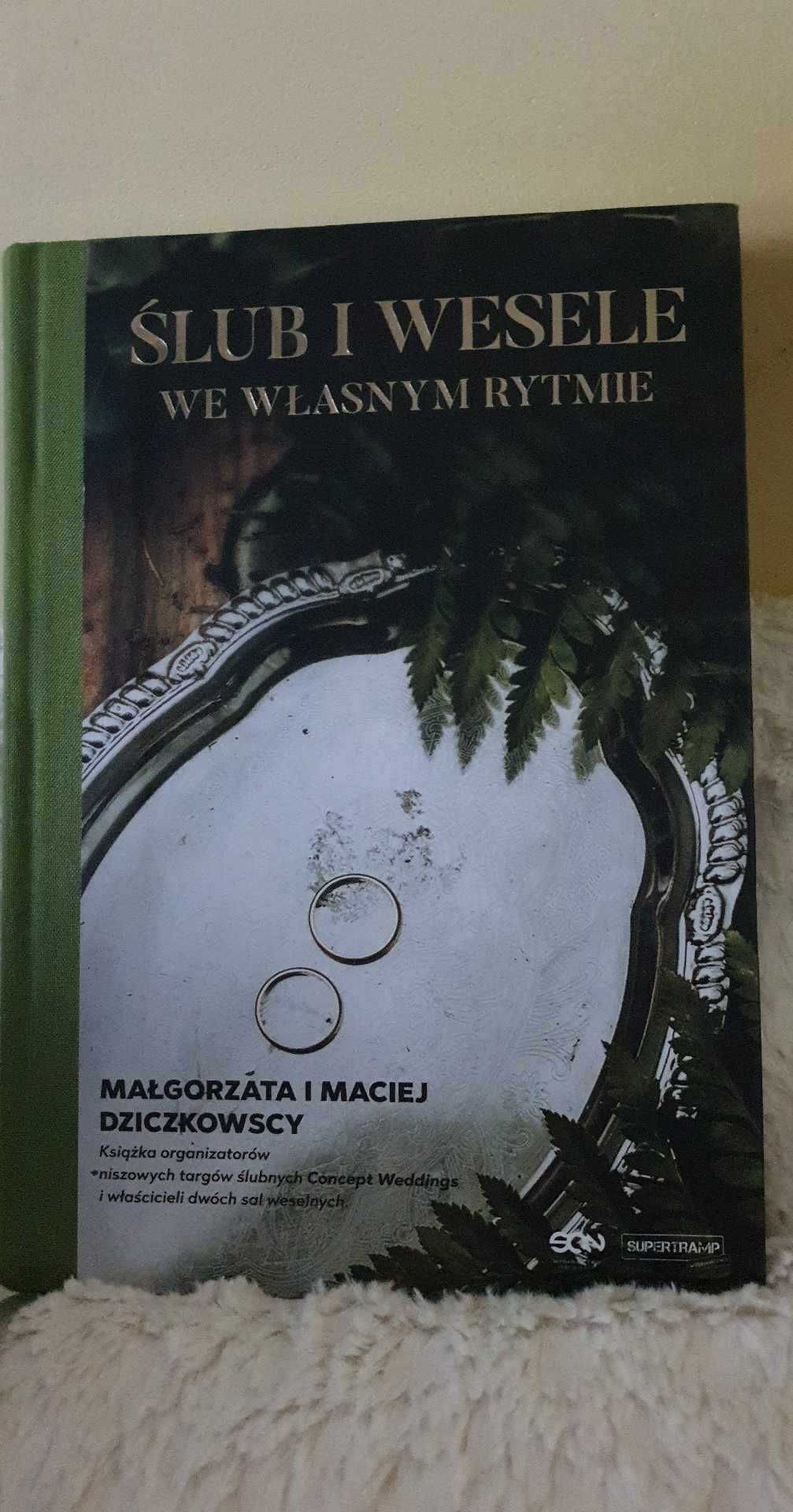 Ślub i wesele we własnym rytmie Małgorzata i Maciej Dziczkowscy