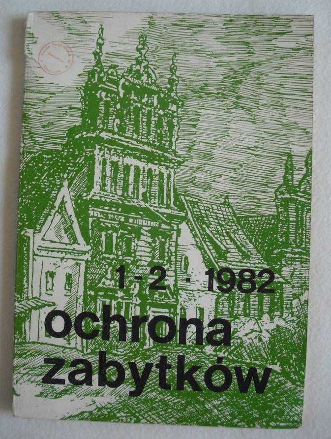 Historia Archeologia : Ochrona zabytków nr 1-2/1982r ze Spisem treści