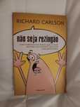 livro não seja rezingao