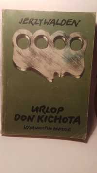Urlop Don Kichota - Jerzy Walden
