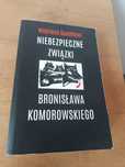 Niebezpieczne Związki Bronisława Komorowskiego Wojciech Sumiński
