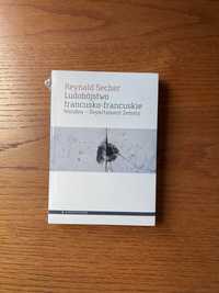 Ludobójstwo francusko-francuskie (Reynald Secher)