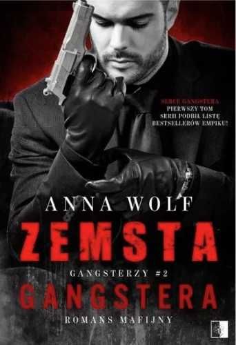 Gangsterzy T.2 Zemsta gangstera - Anna Wolf