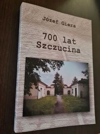 Szczucin Książka Historia 700 LAT Szczucina